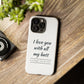 I Love You With All My Butt Tough Personalized Phone Case