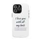 I Love You With All My Butt Tough Personalized Phone Case