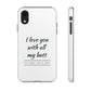I Love You With All My Butt Tough Personalized Phone Case - Caseverse