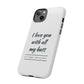 I Love You With All My Butt Tough Personalized Phone Case