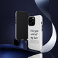 I Love You With All My Butt Tough Personalized Phone Case