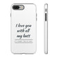 I Love You With All My Butt Tough Personalized Phone Case - Caseverse
