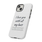 I Love You With All My Butt Tough Personalized Phone Case