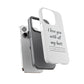 I Love You With All My Butt Tough Personalized Phone Case