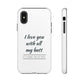 I Love You With All My Butt Tough Personalized Phone Case - Caseverse