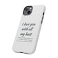 I Love You With All My Butt Tough Personalized Phone Case