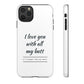 I Love You With All My Butt Tough Personalized Phone Case - Caseverse