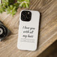 I Love You With All My Butt Tough Personalized Phone Case