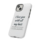 I Love You With All My Butt Tough Personalized Phone Case