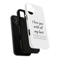 I Love You With All My Butt Tough Personalized Phone Case