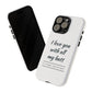 I Love You With All My Butt Tough Personalized Phone Case